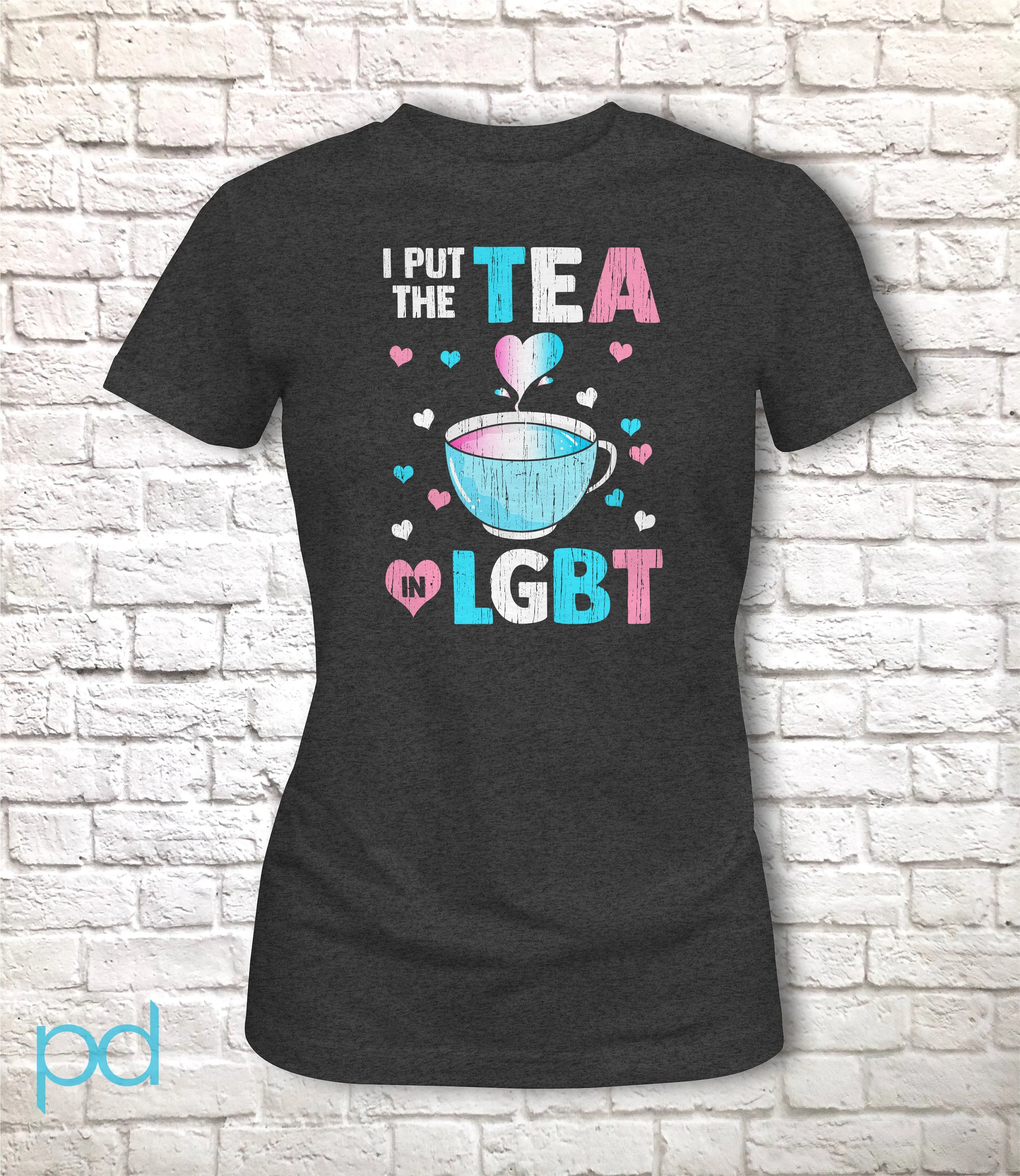 I Put The Tea In LGBT Shirt Fitted Style, Funny Trans Gift Idea, Humorous Transgender Tea Pun Fitted Tee T-Shirt Top